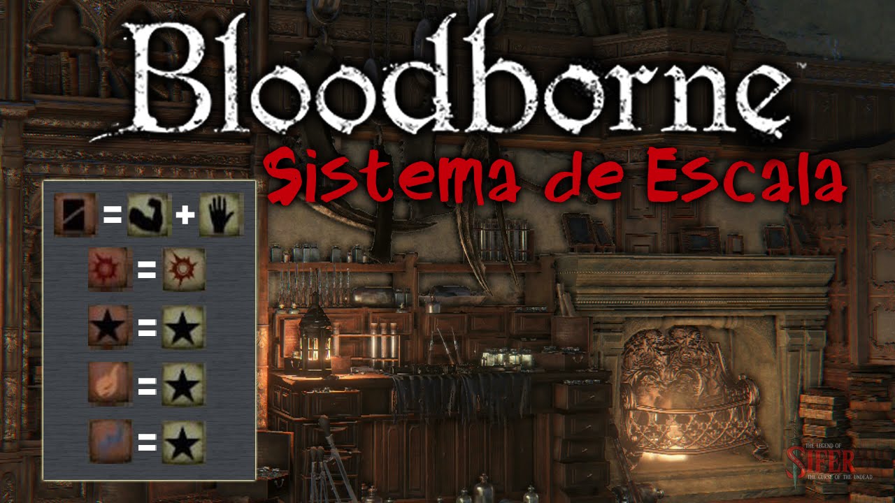 Bloodborne | Entendiendo el Sistema de Escalabilidad