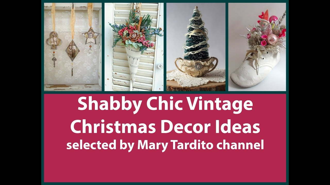 Shabby Chic Christmas Decor Ideas &ndash; Vintage Christmas Decor Inspo - Winter Decorating Ideas