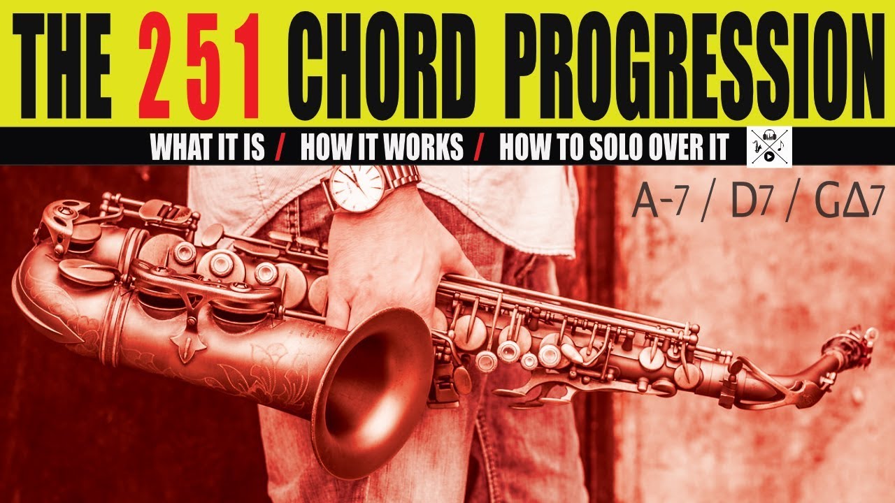 THE 2 5 1 CHORD PROGRESSION