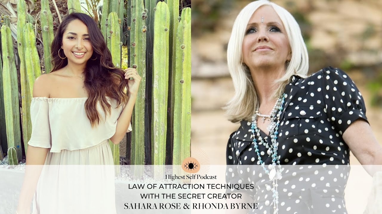 Law Of Attraction With The Creator Of The Secret - Rhonda Byrne | Sahara Rose