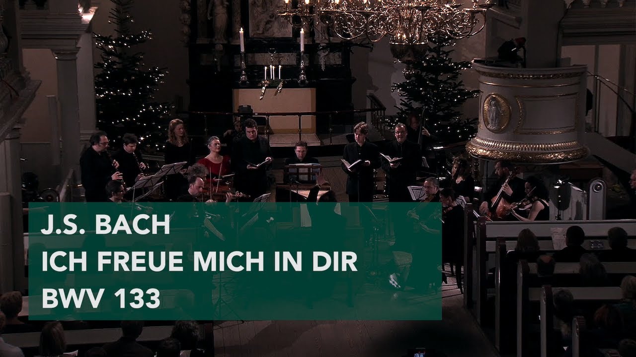 J.S. Bach: Ich freue mich in dir, BWV 133