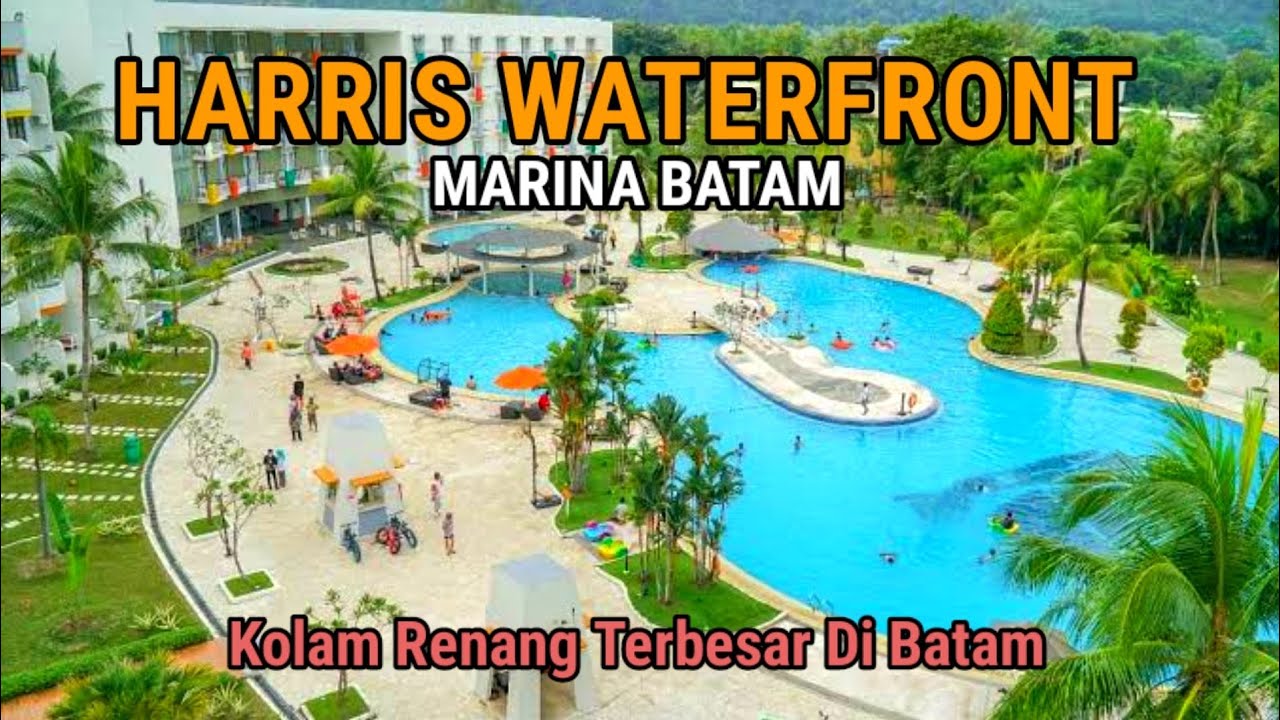 REVIEW HOTEL HARRIS WATERFRONT MARINA BATAM YANG PUNYA KOLAM RENANG TERBESAR DI KOTA BATAM