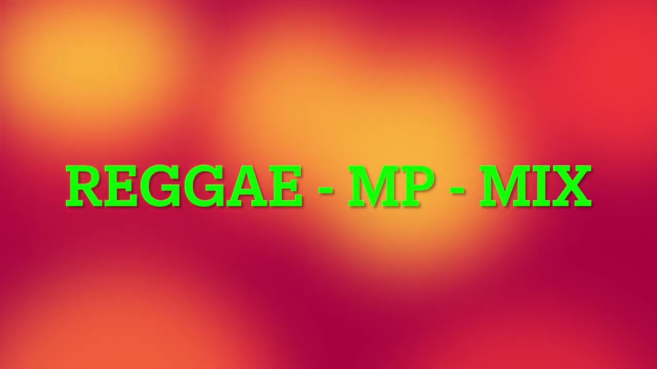 Reggae - MP - Mix