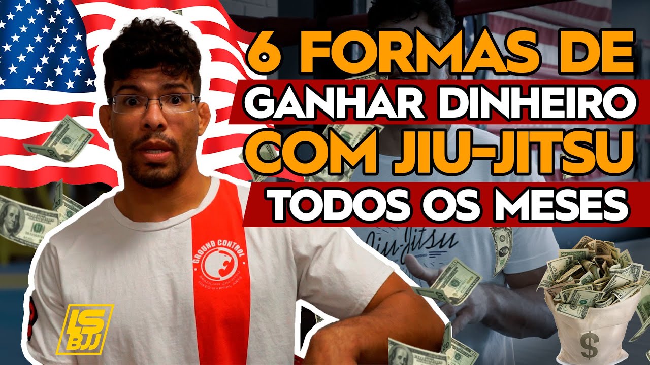 6 JEITOS DE FAZER DINHEIRO COM JIU-JITSU! Para Lucrar Todos os Meses
