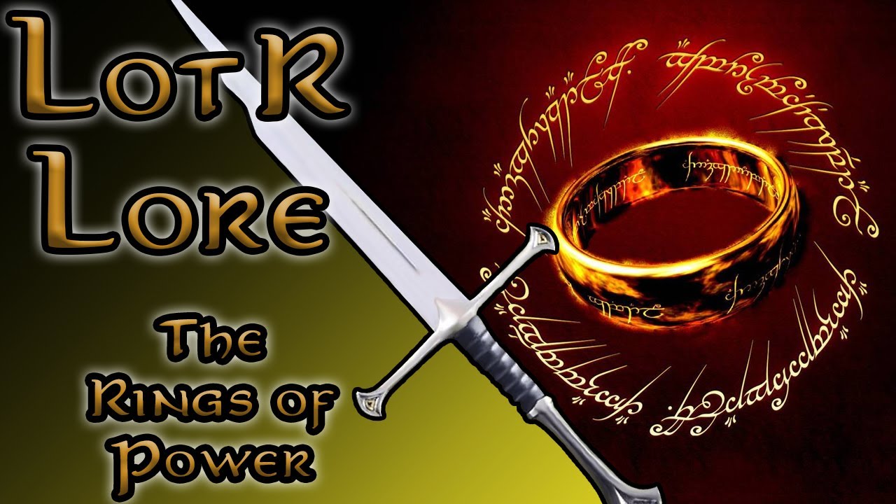 LotR Lore: The Rings of Power