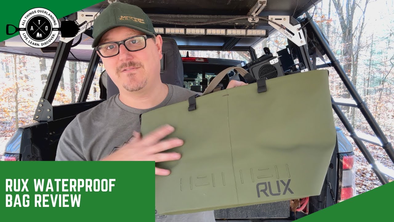 RUX Waterproof Bag Review: Keeping Gear Bone Dry While Camping Or Overlanding