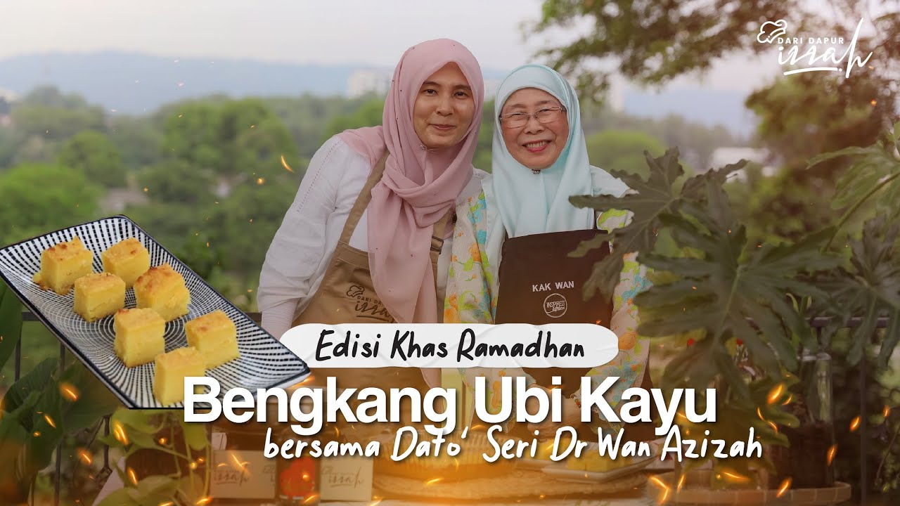 Resepi Bengkang Ubi Kayu Fast & Furious bersama DS Dr. Wan Azizah | Dari Dapur Izzah