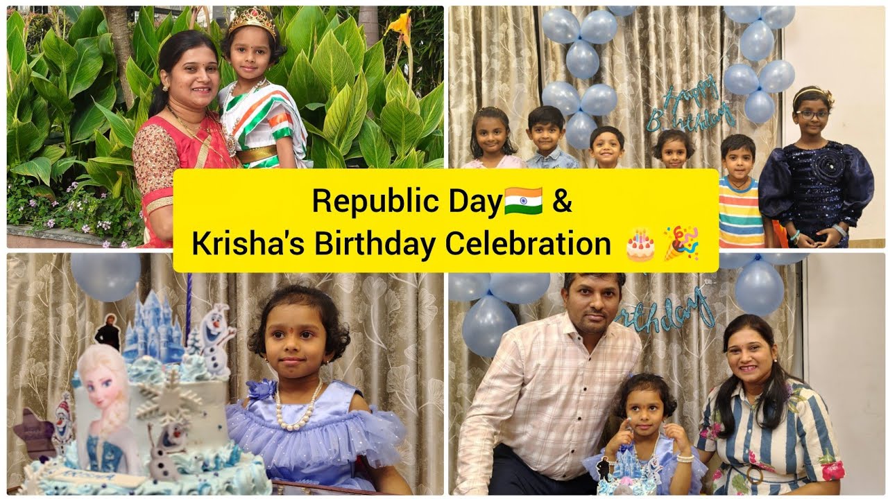 Republic Day 🇮🇳 & Krisha's Birthday Celebration🎂🎈🎉 | Cultural Program | Birthday Celebration | Gifts