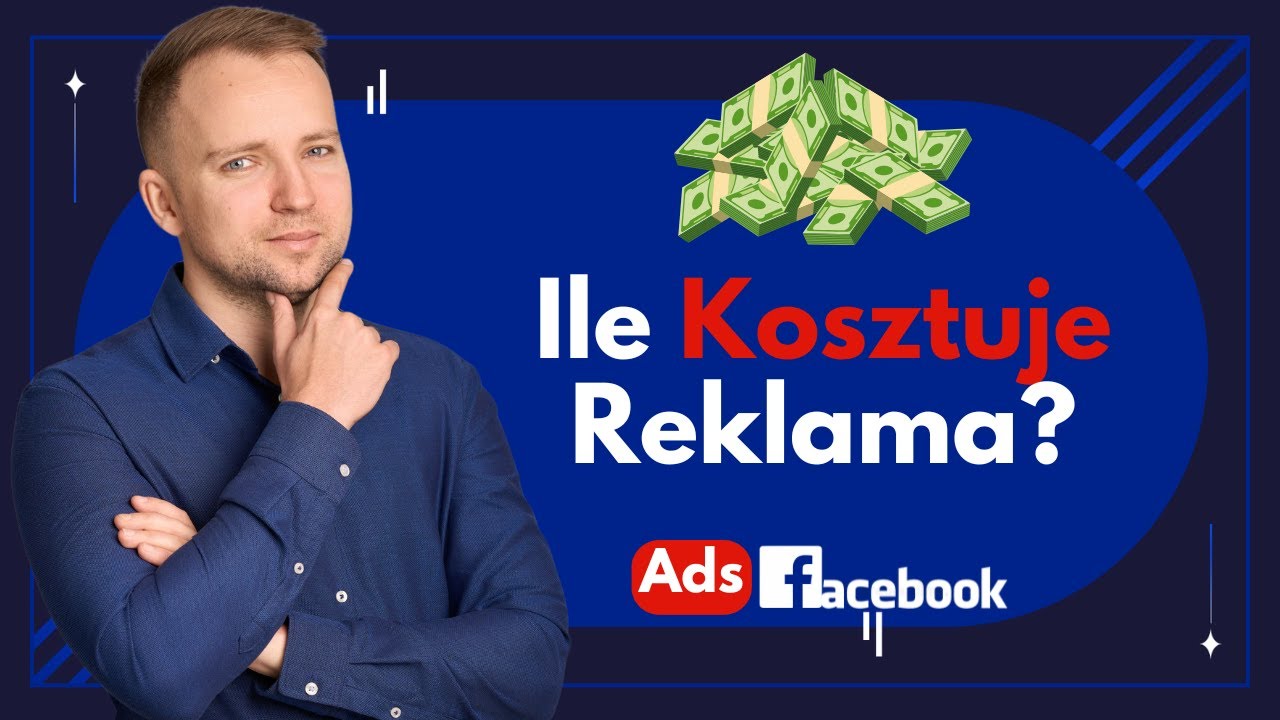 Ile kosztuje reklama na Facebooku? Jak oszacować budżet do kampanii Facebook Ads?