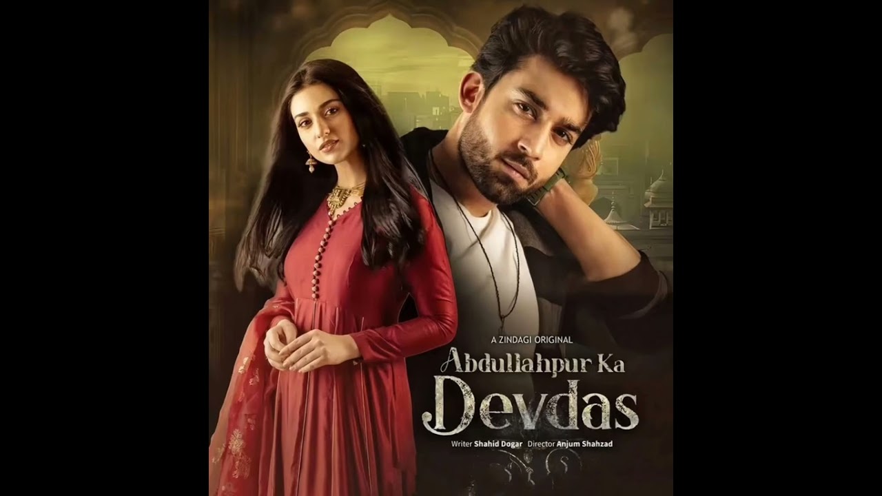 O Sahib Full Song |Abdullahpur ka Devdas| |OST| |Bilal Abbas Khan| |Sarah Khan|