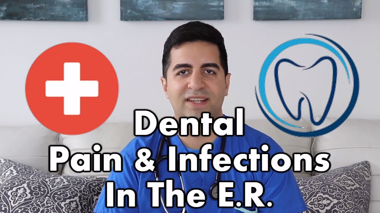 Dental Pain and Infections in the ER