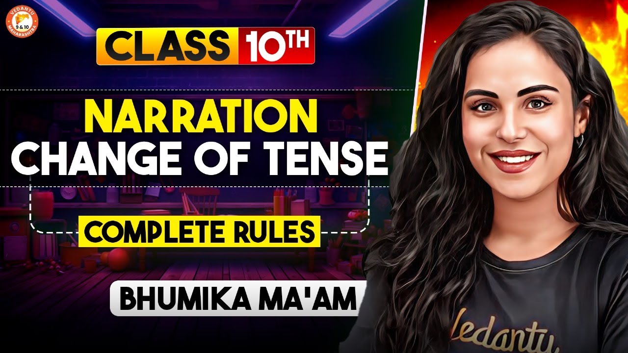 NARRATION | CHANGE OF TENSE | COMPLETE RULES Class 10 | Maharashtra Board English Grammar