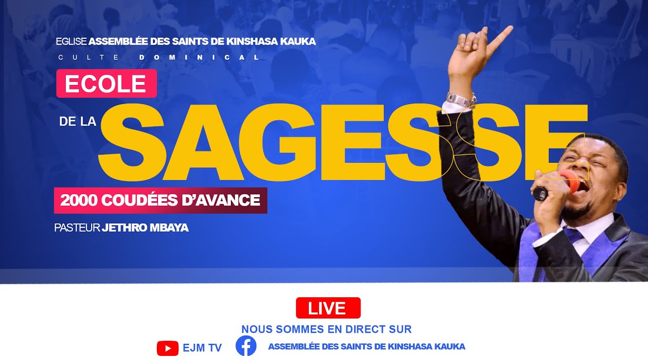 ECOLE DE LA SAGESSE AVEC PASTEUR JETHRO MBAYA LE 31/05/2025 +243 998405262