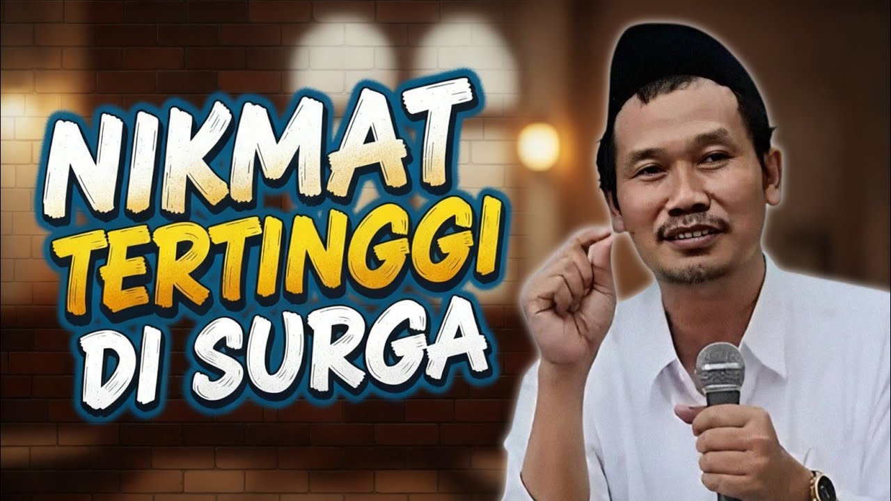 Bukan Bidadari, Inilah Nikmat Tertinggi di Surga | Gus Baha