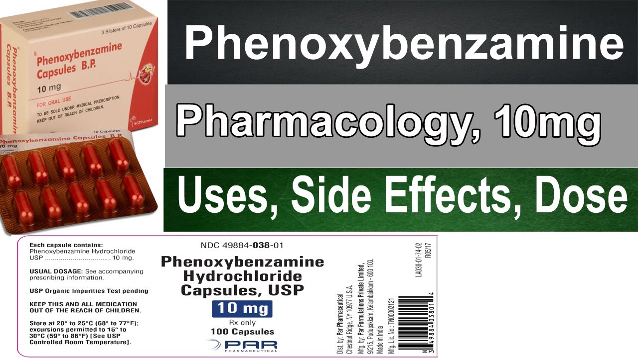 phenoxybenzamine pharmacology, Capsule 10 mg, alpha blocker, - Side Effect, Use, Warning, MOA