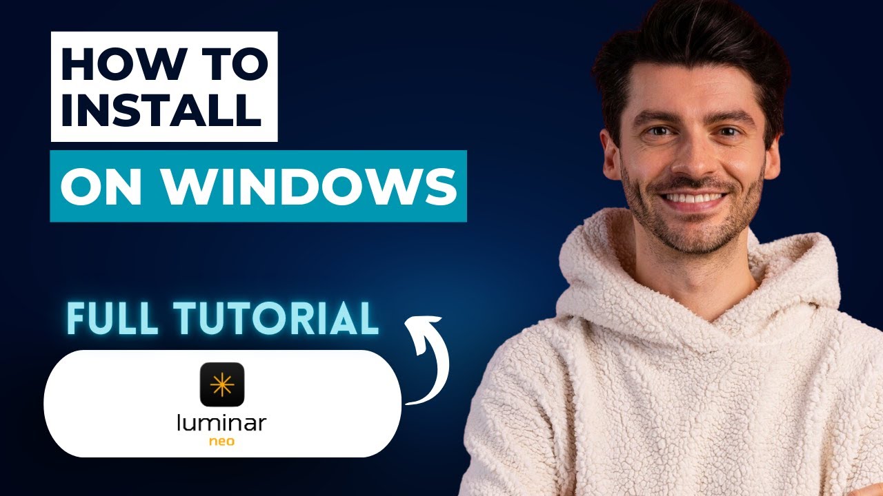 Как установить Luminar Neo на Windows [Полное руководство 2026 года]