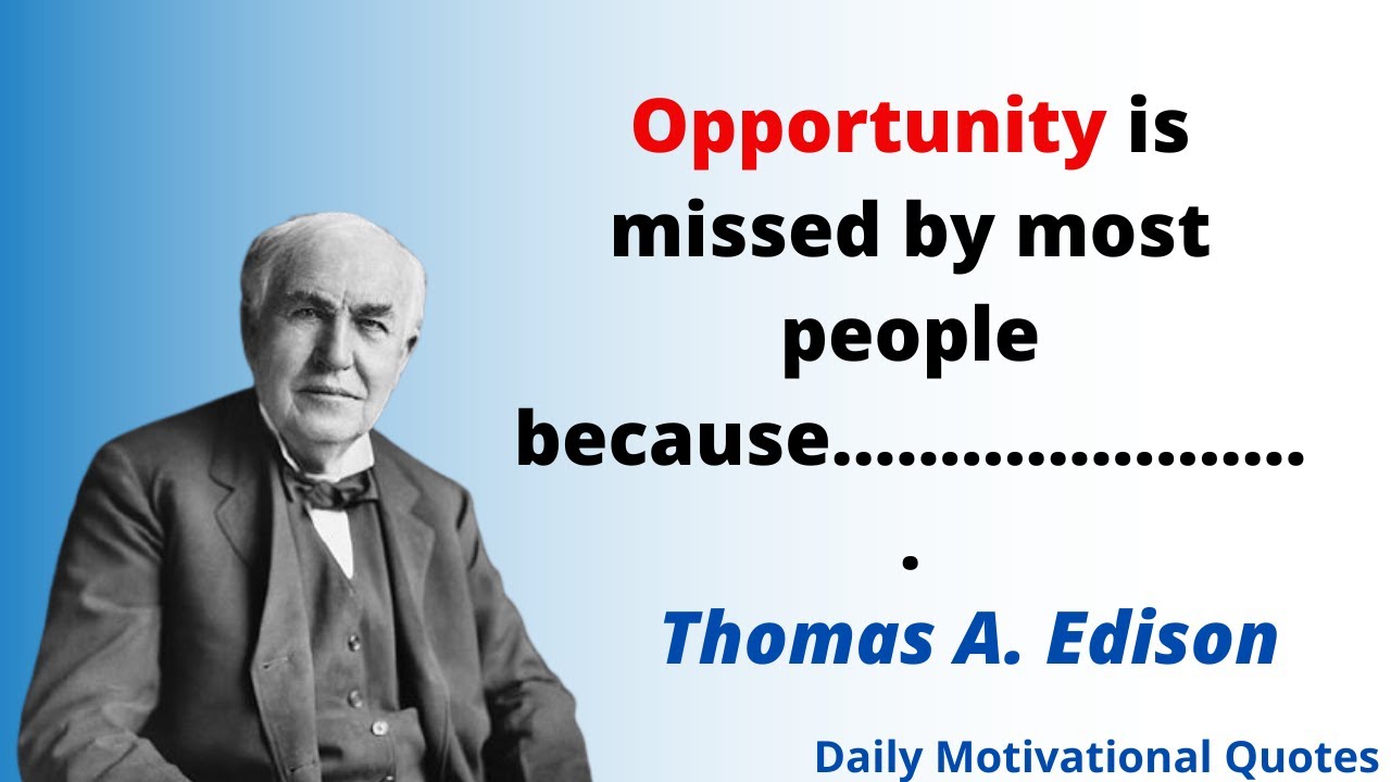 Thomas Alva Edison Life Changing Quotes | Daily Motivational Quotes