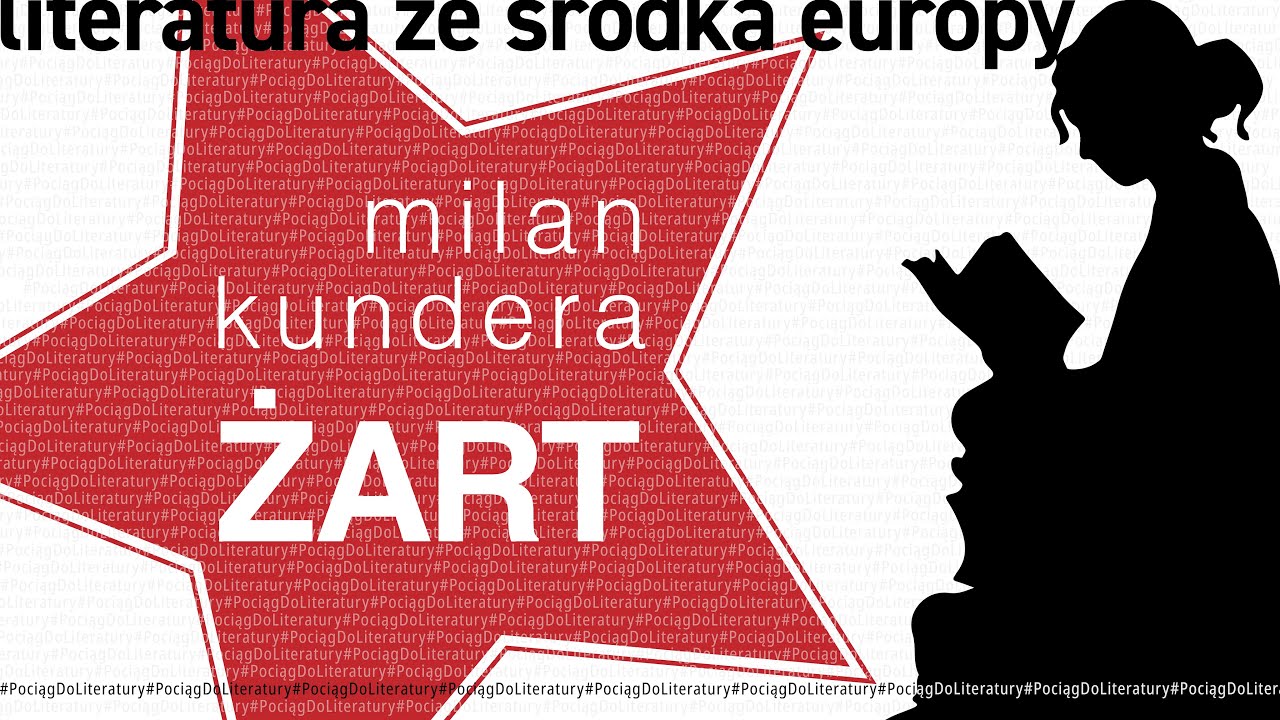 205. Milan Kundera 🇨🇿 ŻART #PociągDoLiteratury
