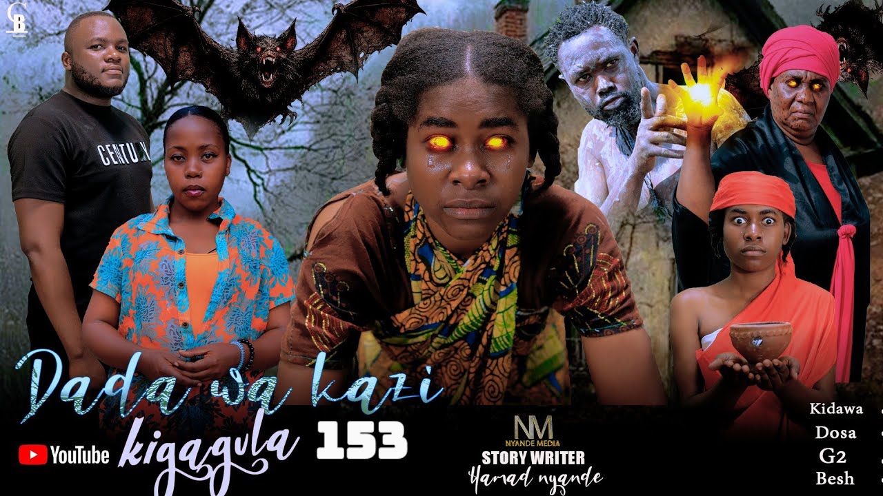 DADA WA KAZI KIGAGULA 💕 PART |153|
