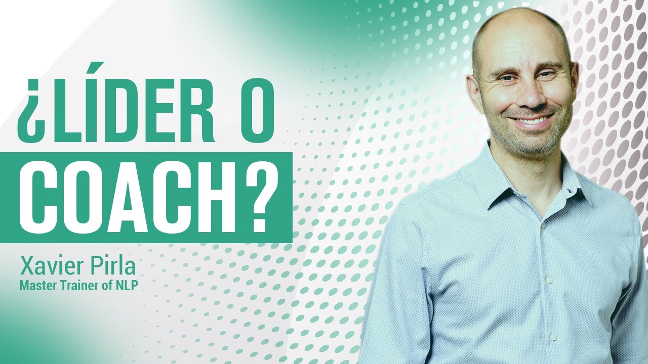 ¿Cúal es la diferencia entre un líder y un coach?  PNL |3| Liderazgo | Mejora tu coahing