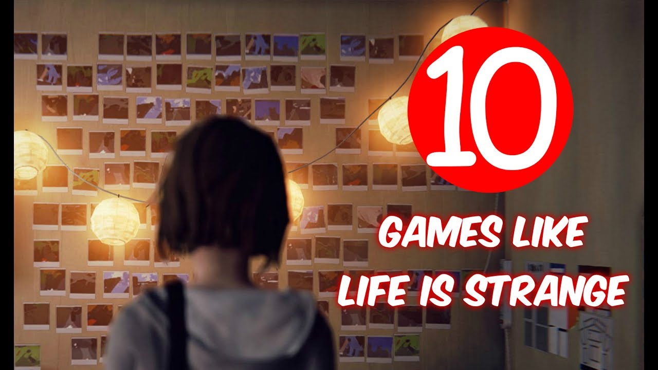 Top 10 Games Like Life is Strange