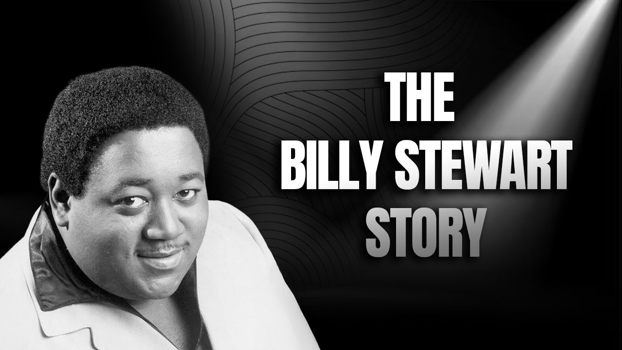 The Billy Stewart Story: The Soul Genius Elton John Called His Favorite Singer
