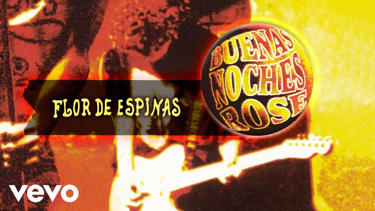 Buenas Noches Rose - Flor de Espinas (Cover Audio)