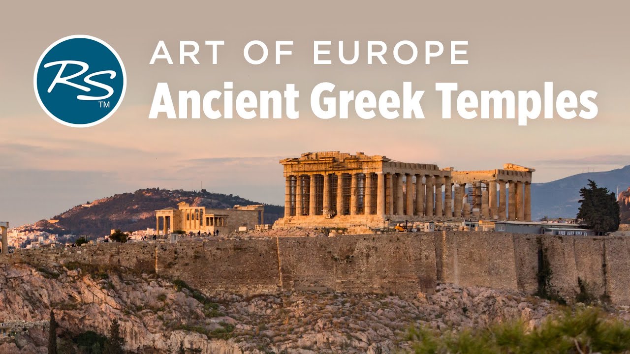 Art of Europe: Ancient Greek Temples &mdash; Rick Steves Art Bite