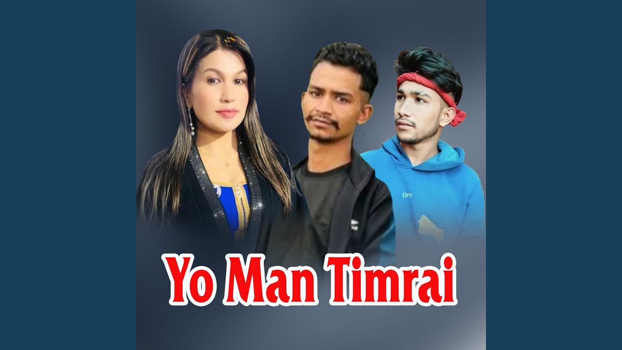 Yo Man Timrai