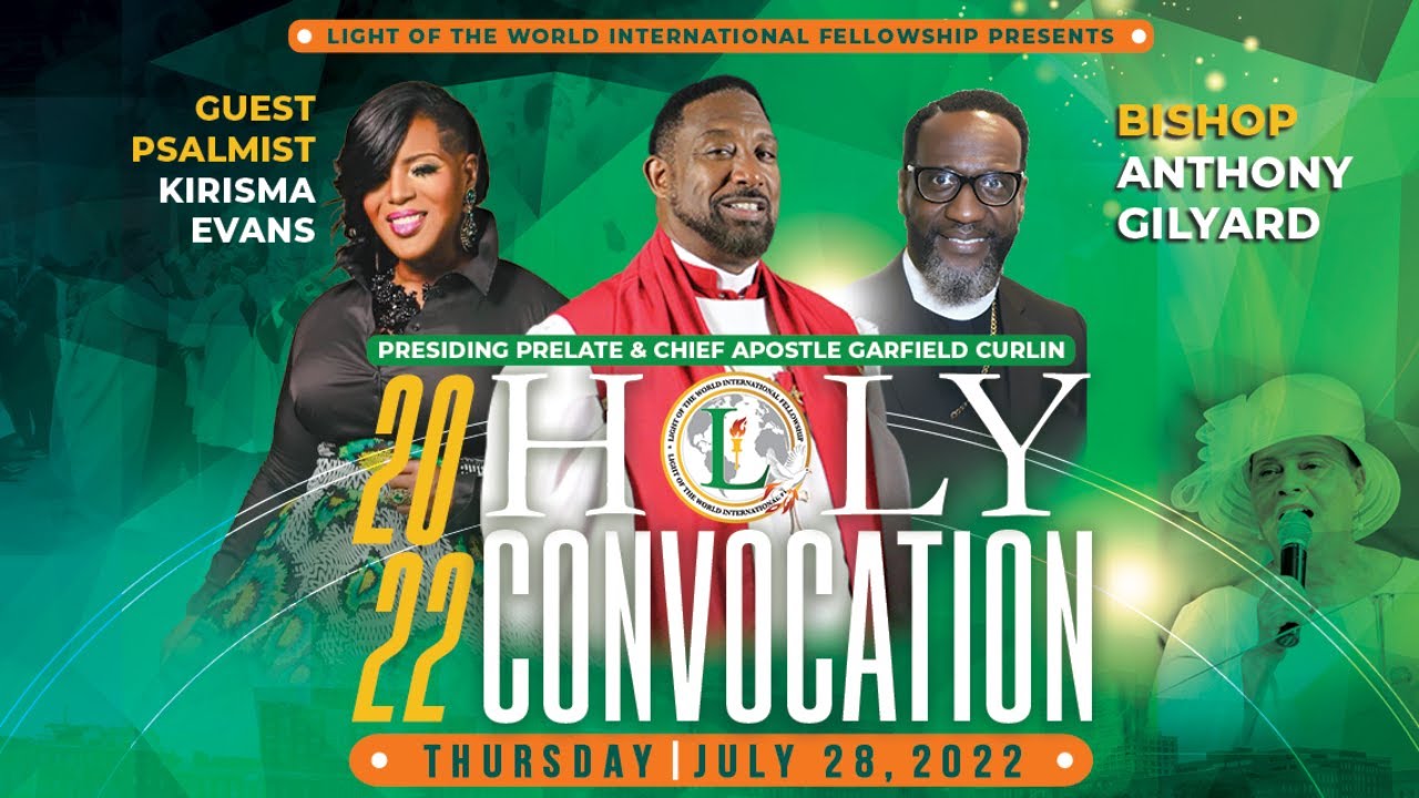 LOTW Holy Convocation 2022 Rebroadcast: Faith To Hide It - Bishop Anthony Gilyard