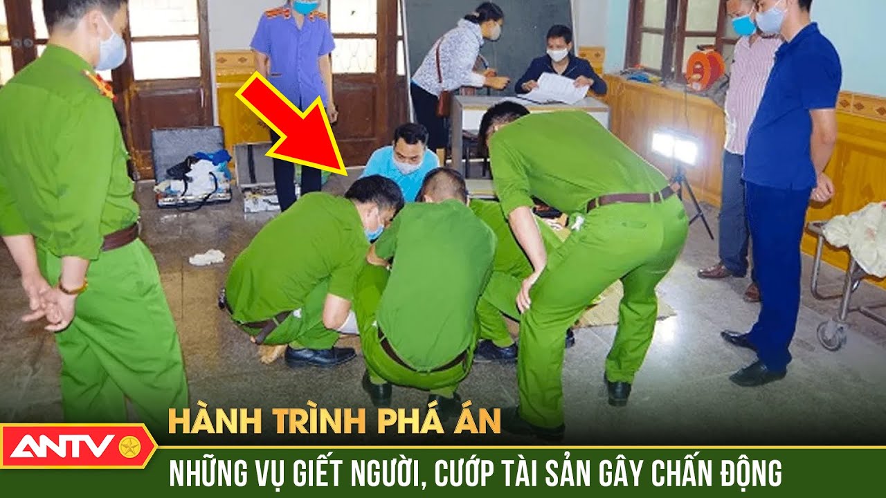 Kinh hoàng những vụ giết người cướp của tàn độc khiến cả nước căm phẫn | Hành trình phá án | ANTV