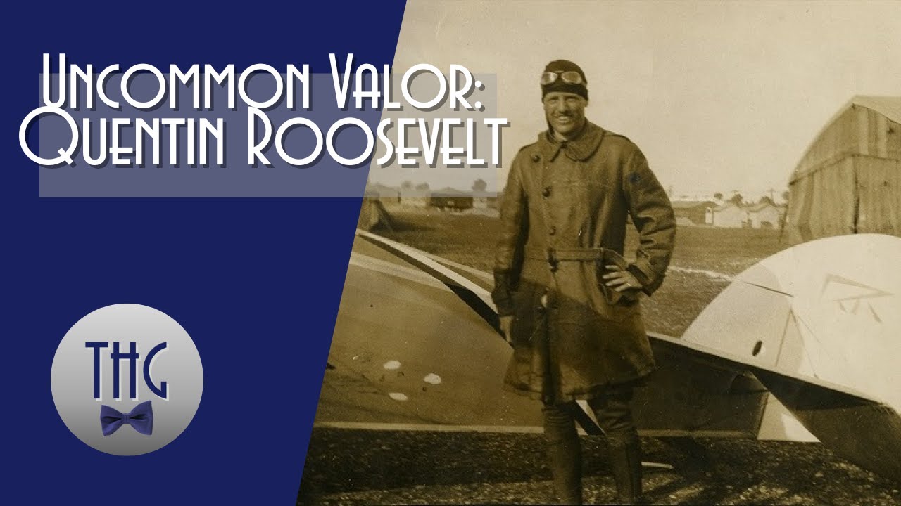 He Stands for All the Fallen: Quentin Roosevelt