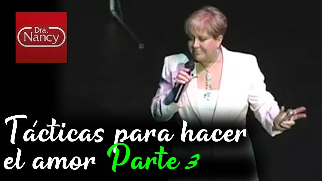 Tácticas para hacer el amor - Parte 3