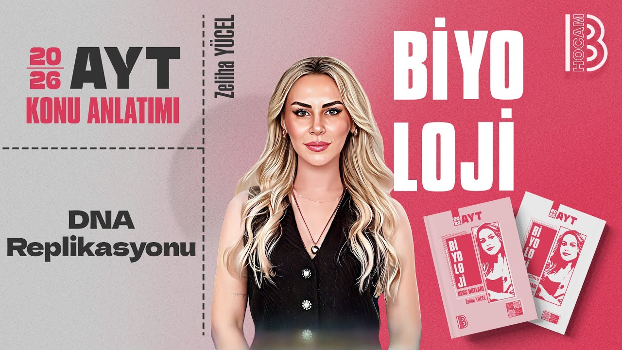 26) AYT Biyoloji - DNA Replikasyonu - Zeliha Y&Uuml;CEL - 2026