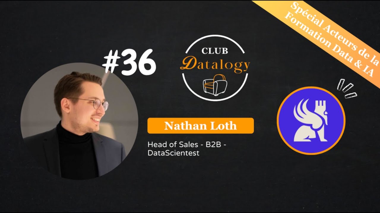 Acteur de la Formation Data & IA : Datascientest - Nathan Loth - Datascientest