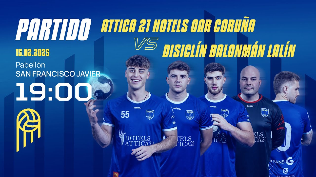 🔴 DIRECTO | 19:00 | ATTICA 21 HOTELS OAR CORUÑA -  DISICLÍN BALONMÁN LALÍN