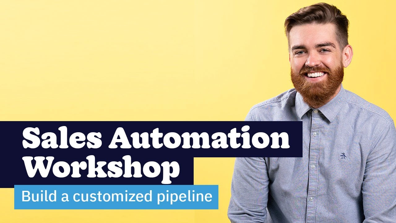 Sales Automation Workshop: How to Build a Customized Pipeline With Nutshell