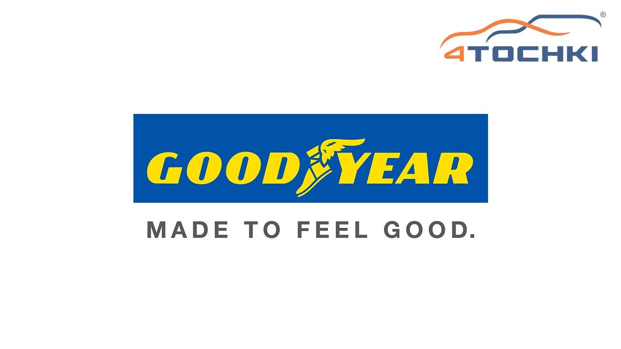 Goodyear - Made to feel good на 4 точки. Шины и диски 4точки - Wheels & Tyres