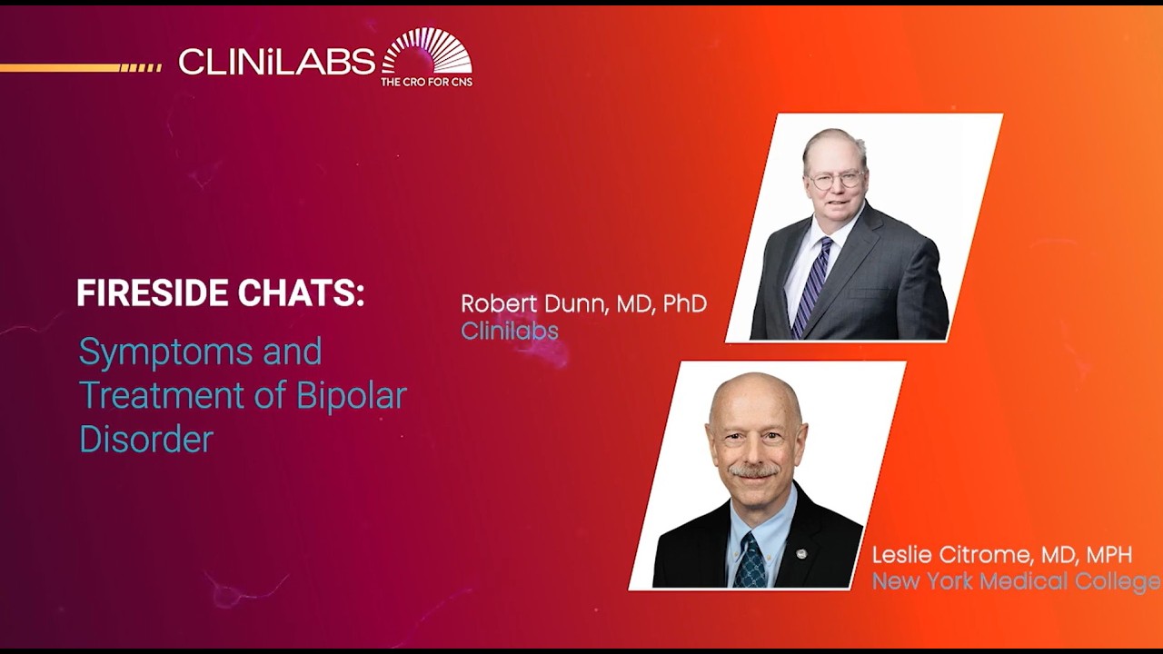 Clinilabs Fireside Chat: Symptoms and Treatments of Bipolar Disorder