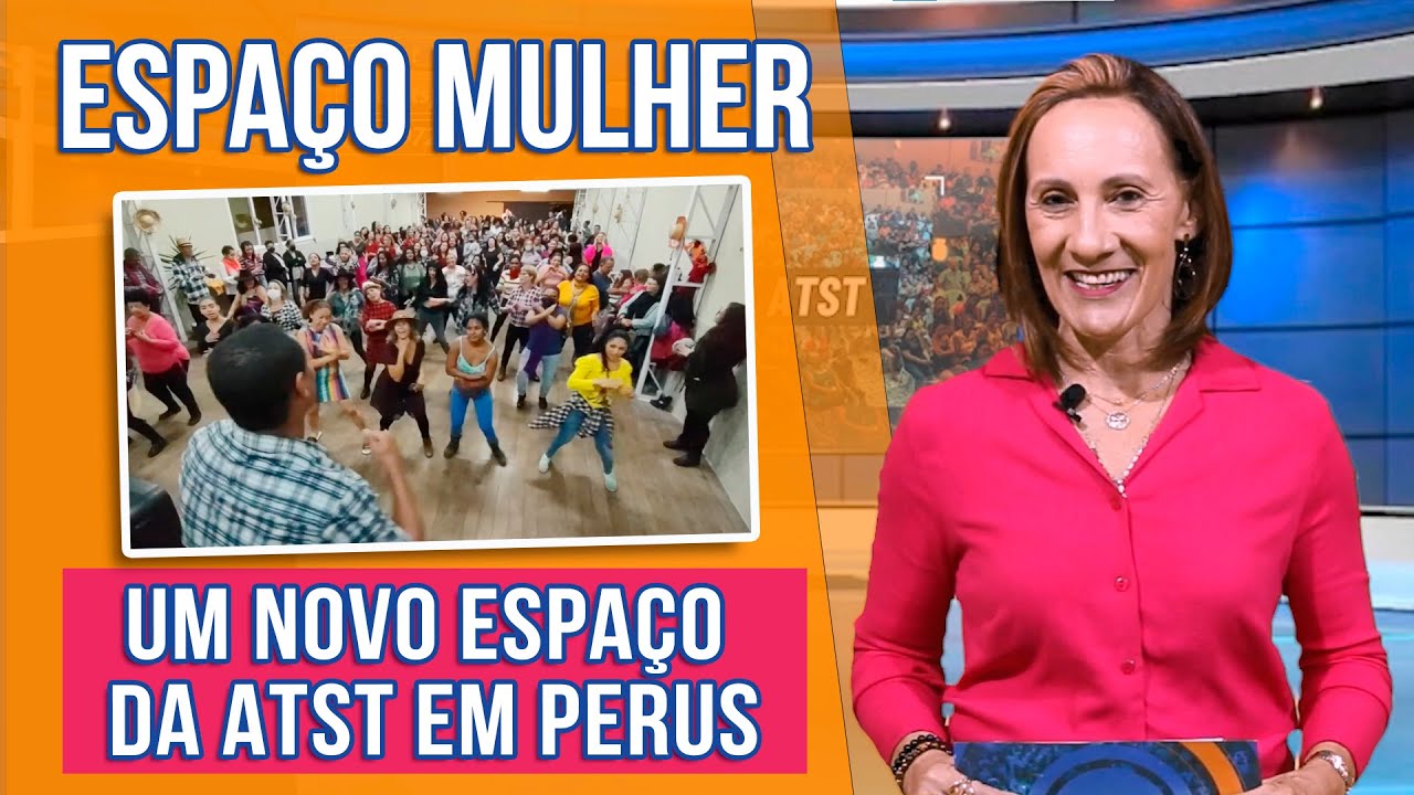 ESPAÇO MULHER, UM NOVO ESPAÇO DA ATST EM PERUS