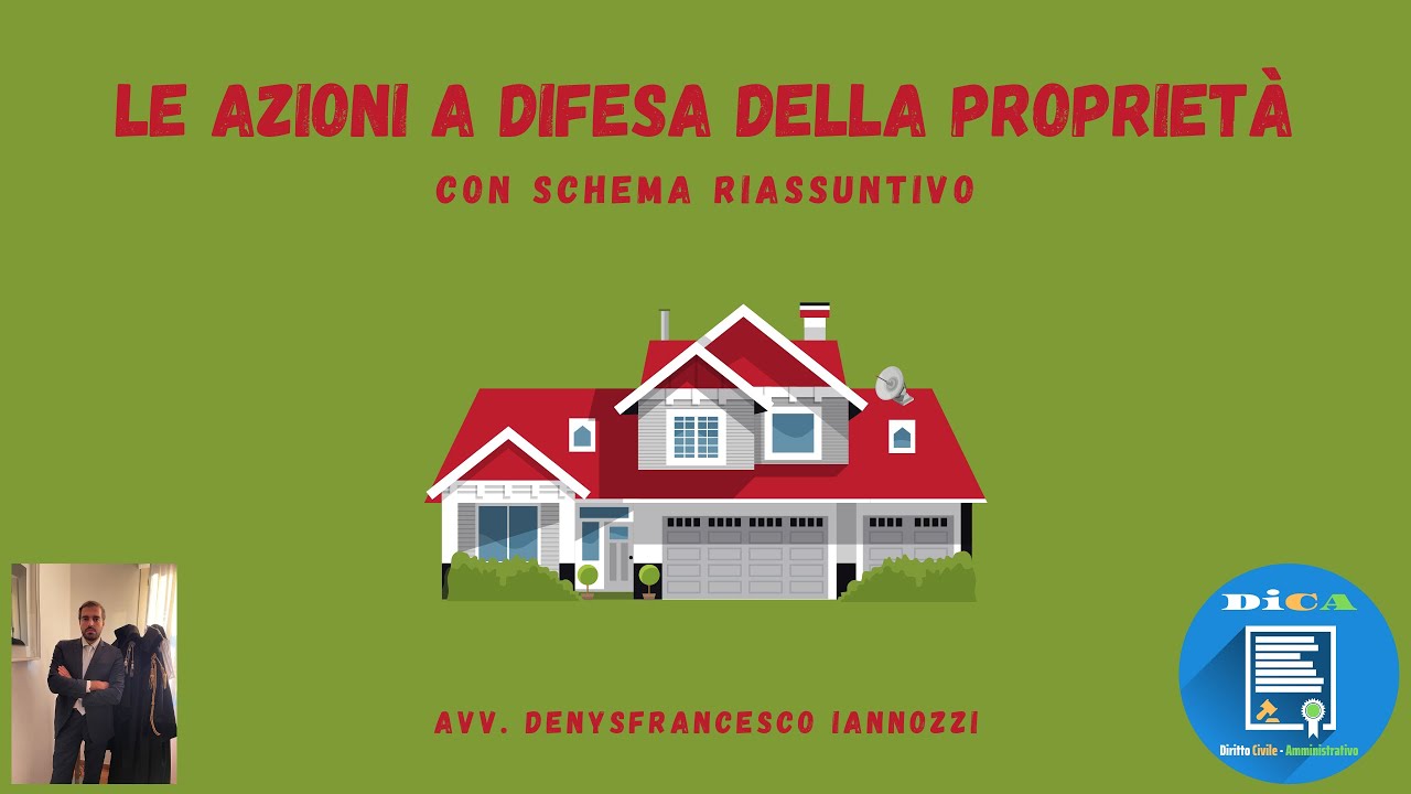 Le azioni a difesa della proprietà [DiCA・Diritto Civile - Amministrativo]