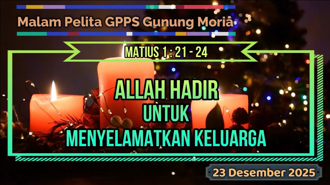 MALAM PELITA GPPS GUNUNG MORIA 2025