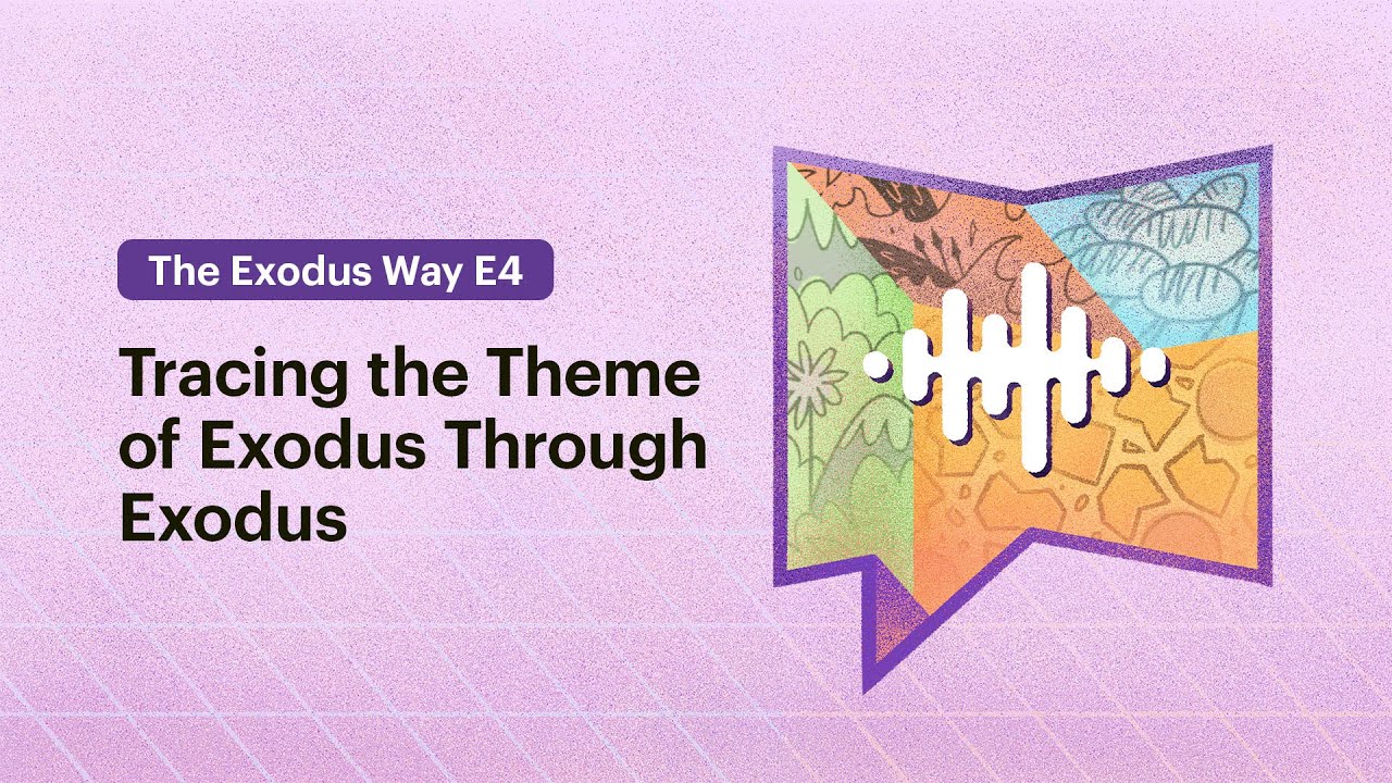 Tracing the Theme of Exodus Through Exodus
