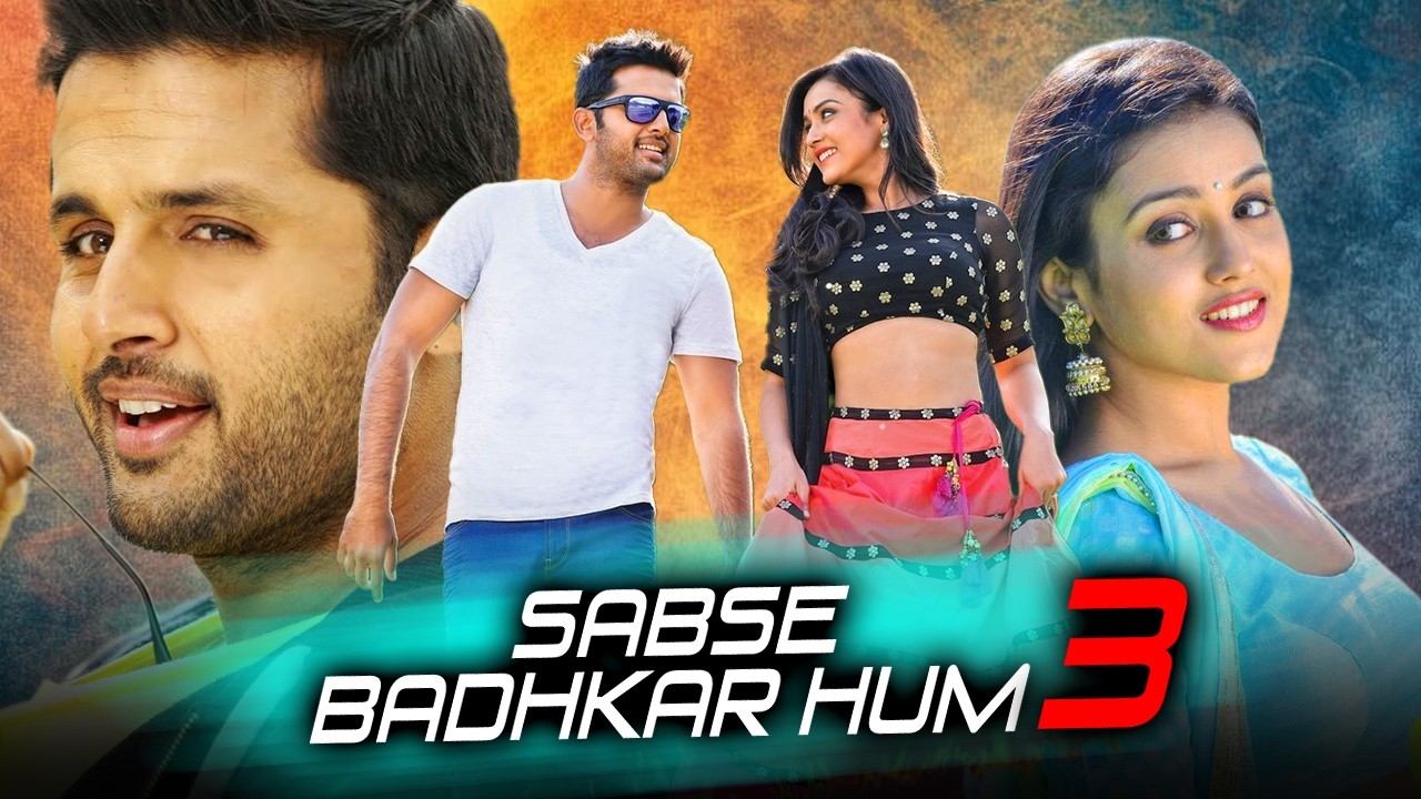 सबसे बढ़कर हम 3 - Nithiin & Mishti Superhit Romantic Movie In Hindi |  Nassar, Ali |