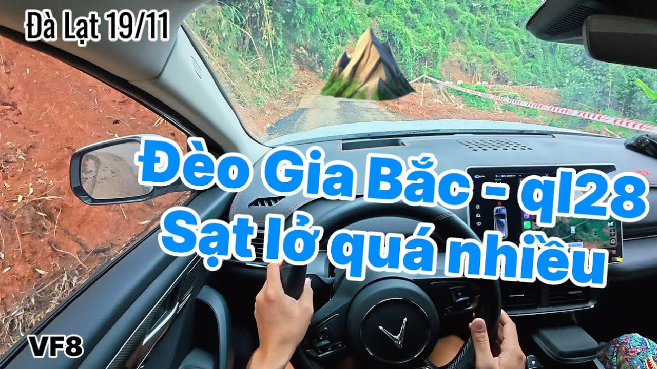 Đèo gia bắc quốc lộ 28 cập nhật đường đi Đà Lạt ngày 19/11 - POV lái xe 