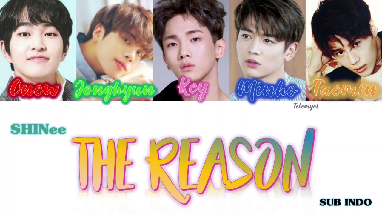 [SUB INDO] SHINee - The Reason [Color Coded Lyric]