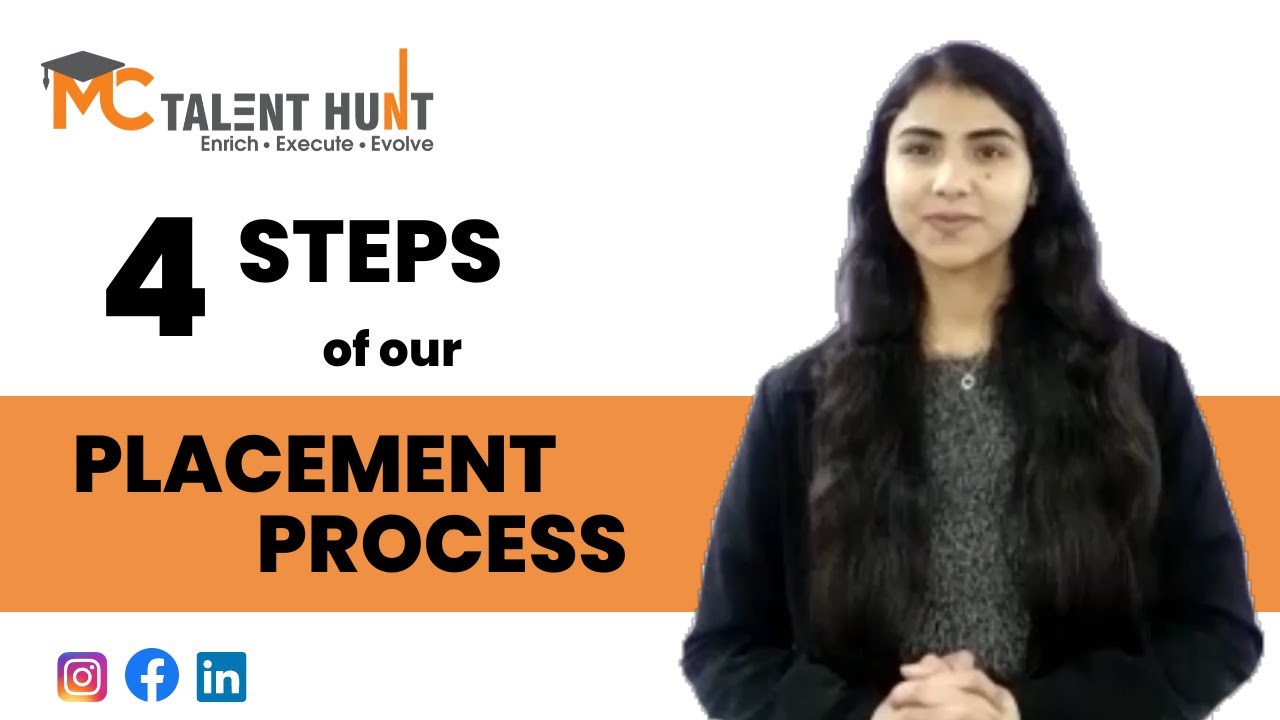 Placement Process ~ MC Talent Hunt