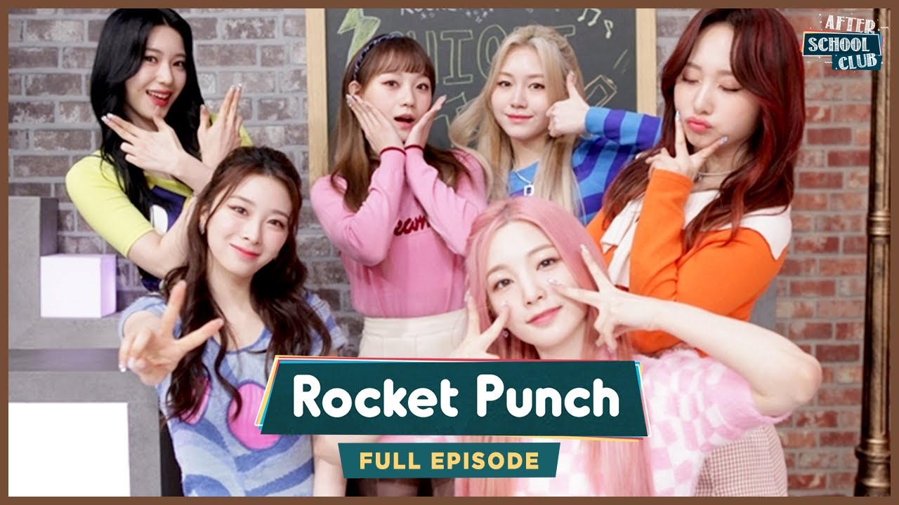 [After School Club] 💛Rocket Punch(로켓펀치)💛is back with their chic and confident charms! _ Full Episode