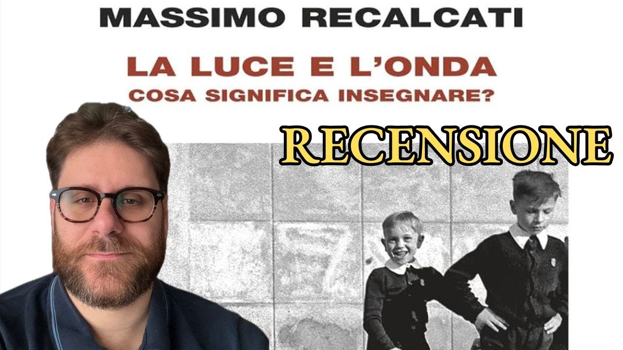 LA LUCE E L'ONDA - Massimo Recalcati | RECENSIONE