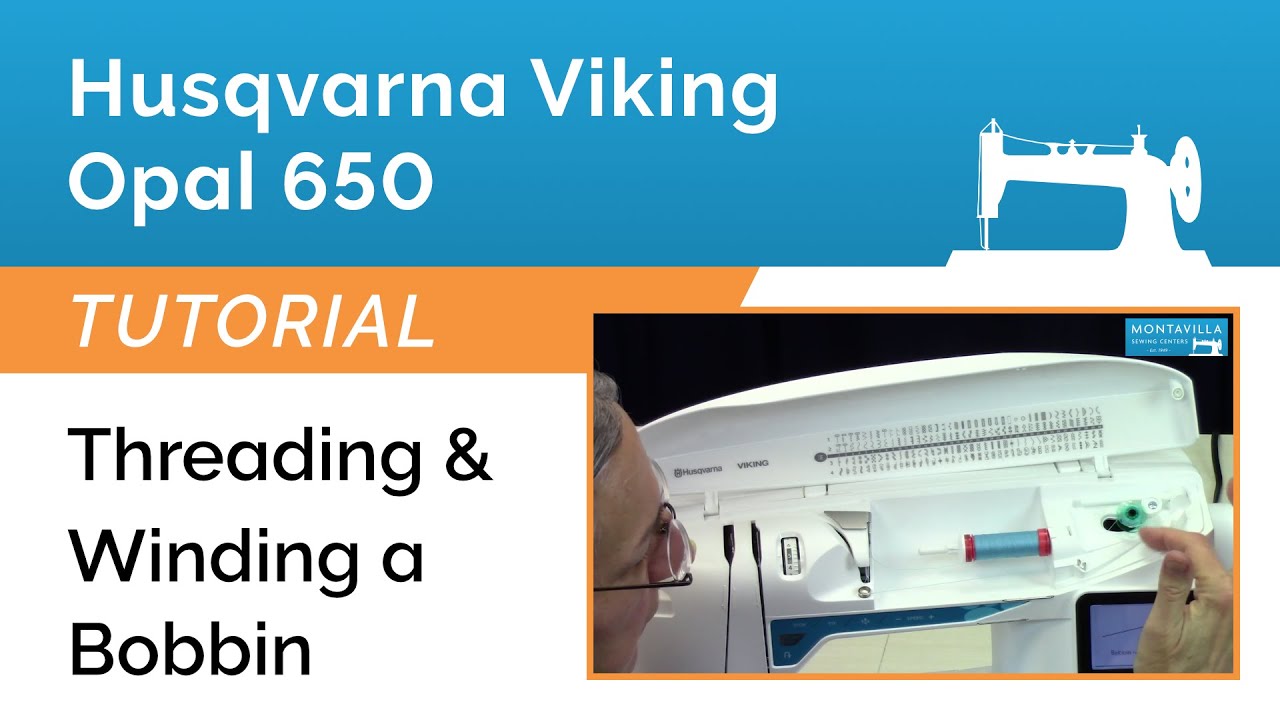 Учебное пособие по Husqvarna Viking Opal 650: заправка и намотка шпульки